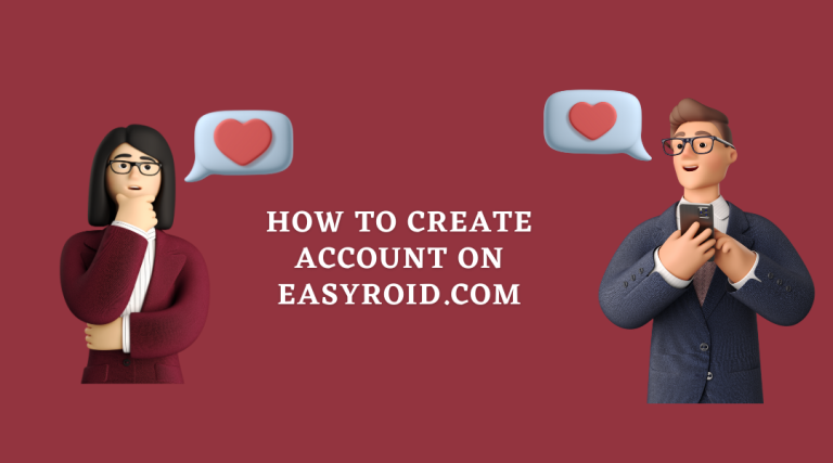 How to create account on Easyroid.com