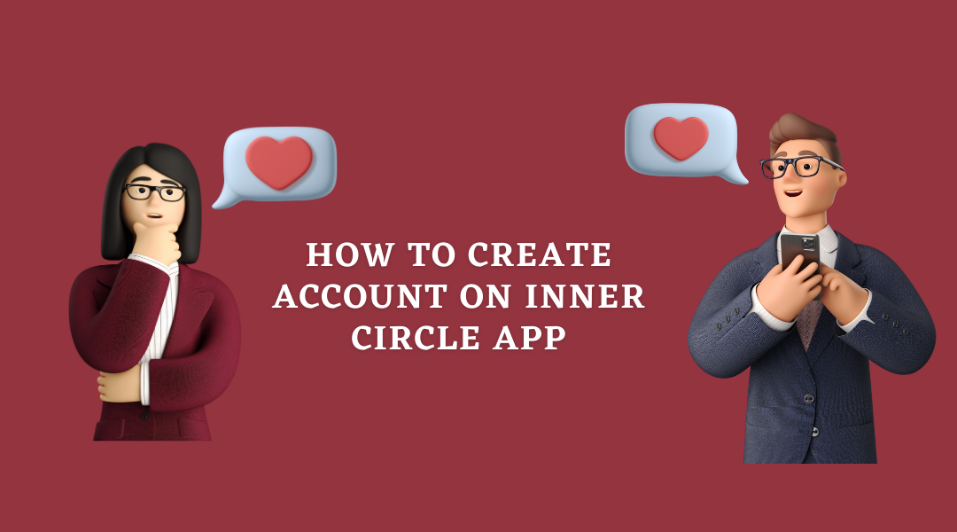 How to create account on Inner Circle app