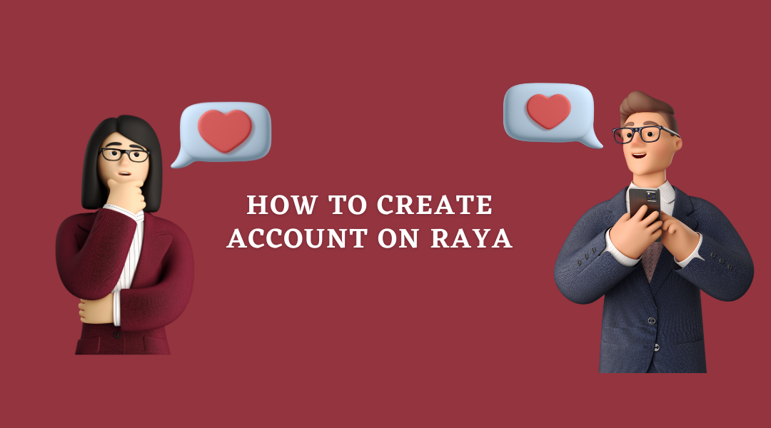 How to create account on Raya